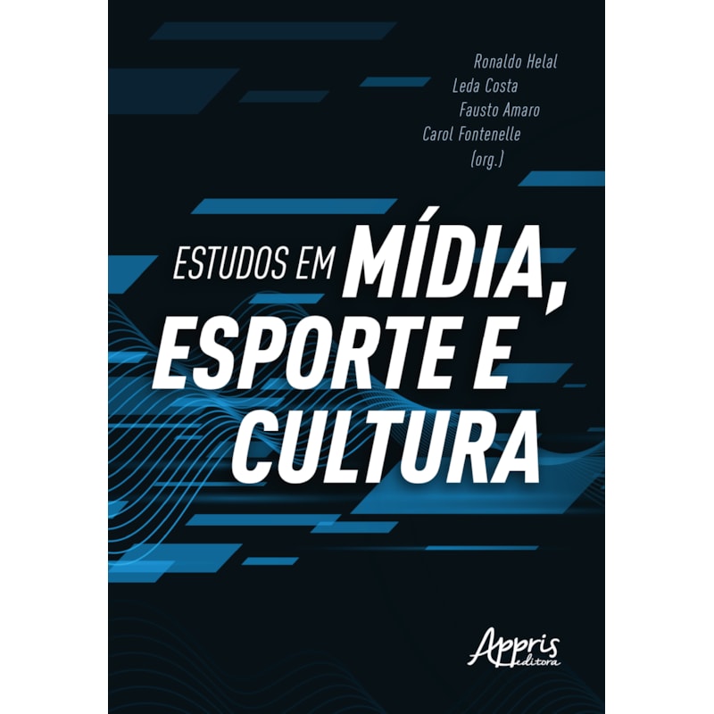 ESTUDOS EM MÍDIA, ESPORTE E CULTURA