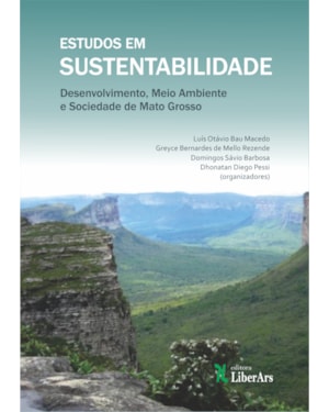 ESTUDOS EM SUSTENTABILIDADE: DESENVOLVIMENTO, MEIO AMBIENTE E SOCIEDADE DE MATO GROSSO