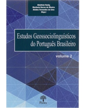 ESTUDOS GEOSSOCIOLINGUISTICOS DO PORTUGUES BRASILEIRO - VOLUME 2