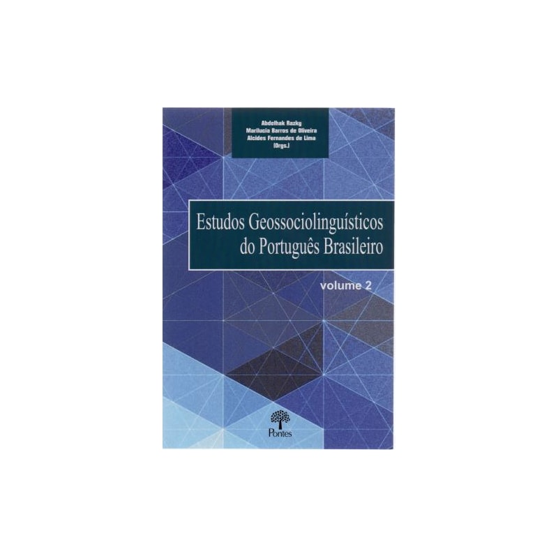 ESTUDOS GEOSSOCIOLINGUISTICOS DO PORTUGUES BRASILEIRO - VOLUME 2
