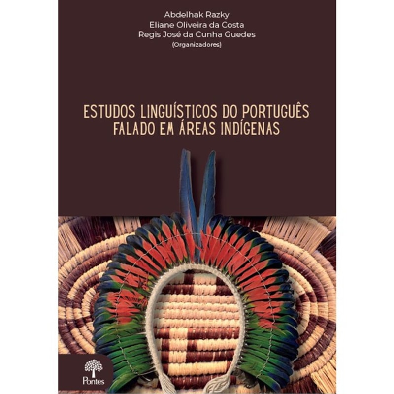 ESTUDOS LINGUÍSTICOS DO PORTUGUÊS FALADO EM ÁREAS INDÍGENAS