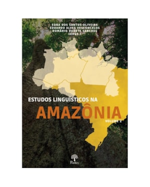 ESTUDOS LINGUÍSTICOS NA AMAZÔNIA - VOLUME 2