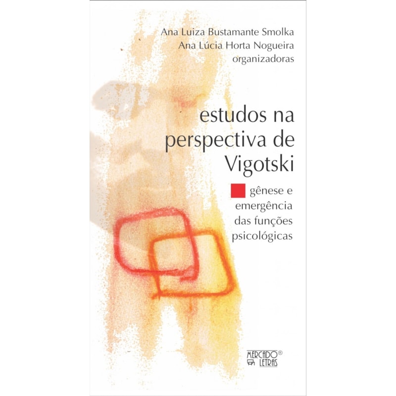 Estudos na perspectiva de Vigotski: gênese e emergência das funções psicológicas