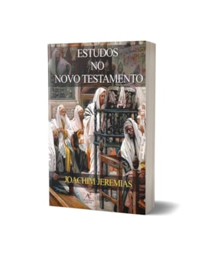 Estudos No Novo Testamento - Joachim Jeremias