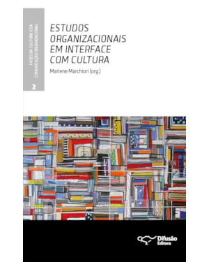 ESTUDOS ORGANIZACIONAIS EM INTERFACE COM CULTURA