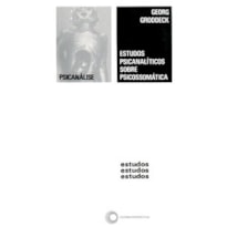 ESTUDOS PSICANALÍTICOS SOBRE PSICOSSOMÁTICA
