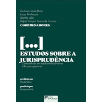 ESTUDOS SOBRE A JURISPRUDÊNCIA: CONTROVÉRSIAS EM MATÉRIA TRIBUTÁRIA NOS TRIBUNAIS SUPERIORES
