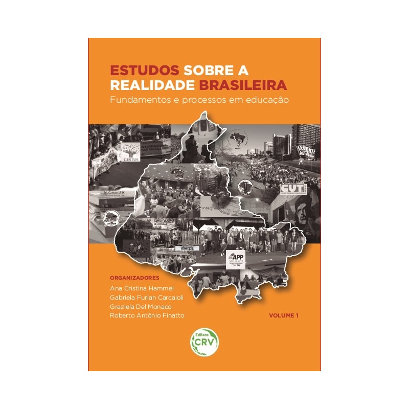 ESTUDOS SOBRE A REALIDADE BRASILEIRA: FUNDAMENTOS E PROCESSOS EM EDUCAÇÃO COLEÇÃO ESTUDOS SOBRE EDUCAÇÃO E REALIDADE BRASILEIRA - VOLUME 1