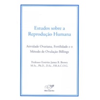ESTUDOS SOBRE A REPRODUCAO HUMANA - ATIVIDADE