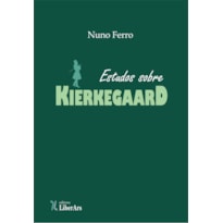 ESTUDOS SOBRE KIERKEGAARD ESTUDOS SOBRE KIERKEGAARD