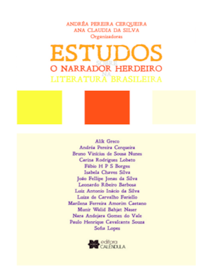 Estudos sobre o narrador herdeiro na literatura brasileira