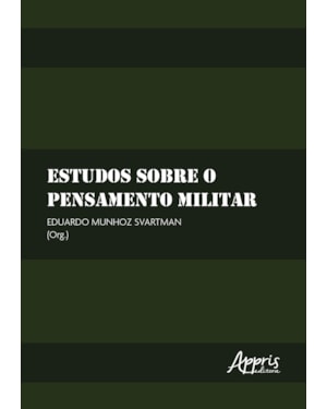 ESTUDOS SOBRE O PENSAMENTO MILITAR