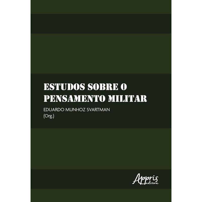 ESTUDOS SOBRE O PENSAMENTO MILITAR