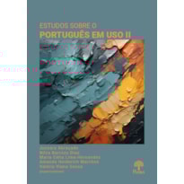 ESTUDOS SOBRE O PORTUGUÊS EM USO II