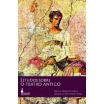 Estudos sobre o teatro antigo