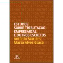 Estudos sobre tributação empresarial e outros escritos