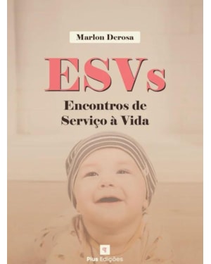ESV - ENCONTROS DE SERVIÇO À VIDA