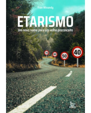 ETARISMO: UM NOVO NOME PARA UM VELHO PRECONCEITO