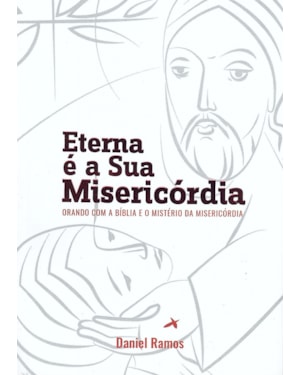 ETERNA E A SUA MISERICÓRDIA