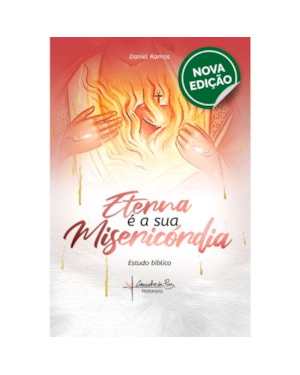 ETERNA É A SUA MISERICÓRDIA