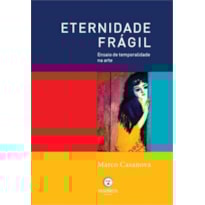 ETERNIDADE FRAGIL