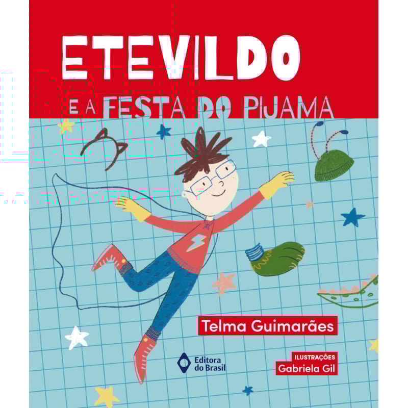 ETEVILDO E A FESTA DO PIJAMA