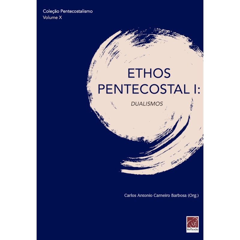 ETHOS PENTECOSTAL I - DUALISMOS