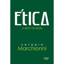 ÉTICA - A ARTE DO BOM