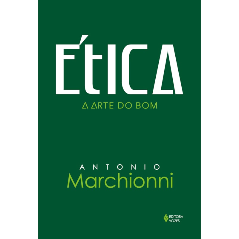 ÉTICA - A ARTE DO BOM