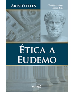 ÉTICA A EUDEMO - ARISTÓTELES