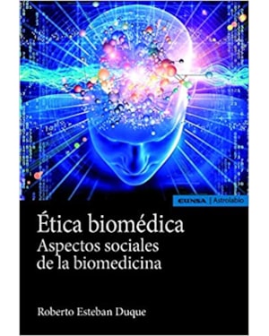ÉTICA BIOMÉDICA: ASPECTOS SOCIALES DE LA BIOMEDICINA
