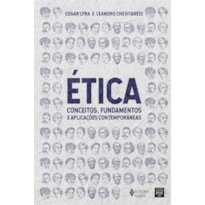 ÉTICA: CONCEITOS, FUNDAMENTOS E APLICAÇÕES CONTEMPORÂNEAS