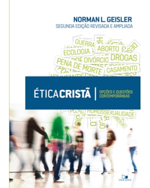 ética cristã - 2.ª edição revisada e ampliada