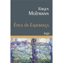 ÉTICA DA ESPERANÇA