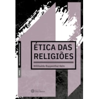 ÉTICA DAS RELIGIÕES