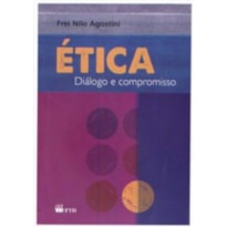 ÉTICA-DIÁLOGO E COMPROMISSO