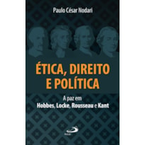 Ética, direito e política: a paz em Hobbes, Locke, Rousseau e Kant