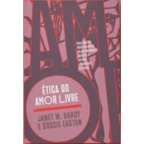 ÉTICA DO AMOR LIVRE