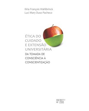 Ética do cuidado e extensão universitária: da tomada de consciência à conscientização