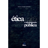 ETICA E ADMINISTRACAO PUBLICA