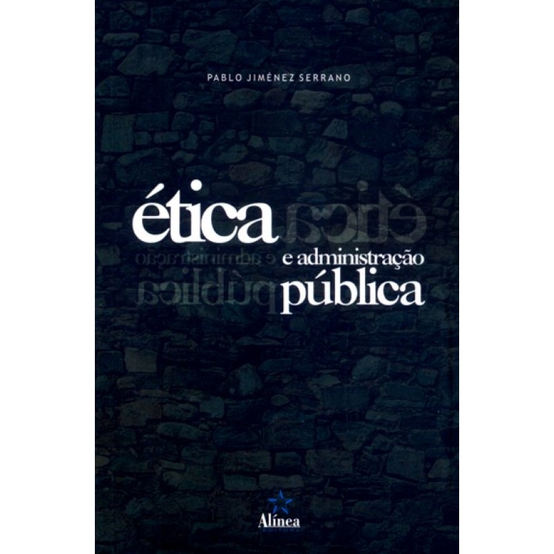 ETICA E ADMINISTRACAO PUBLICA
