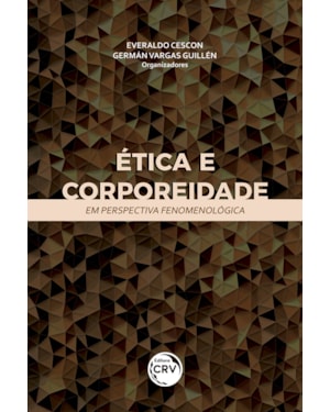 ÉTICA E CORPOREIDADE EM PERSPECTIVA FENOMENOLÓGICA