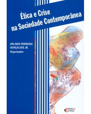 ETICA E CRISE NA SOCIEDADE CONTEMPORANEA