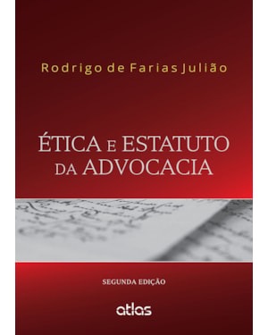 ÉTICA E ESTATUTO DA ADVOCACIA