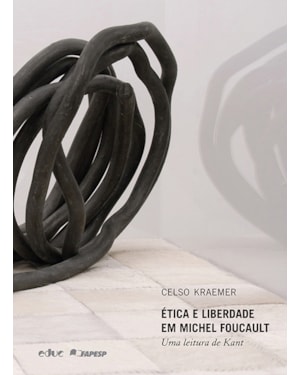 ÉTICA E LIBERDADE EM MICHEL FOUCAULT