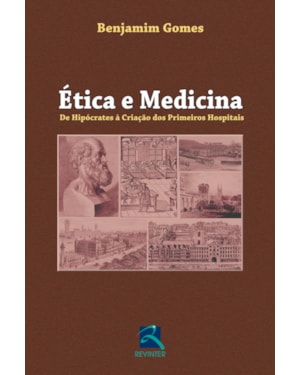 Ética e medicina: de Hipócrates à criação dos primeiros hospitais