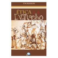 ETICA E O EVANGELHO - 1