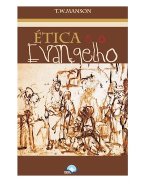 ETICA E O EVANGELHO - 1