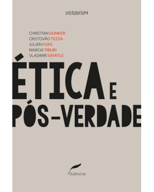 ÉTICA E PÓS-VERDADE