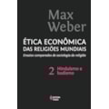 ÉTICA ECONÔMICA DAS RELIGIÕES MUNDIAIS VOL. 2: ...